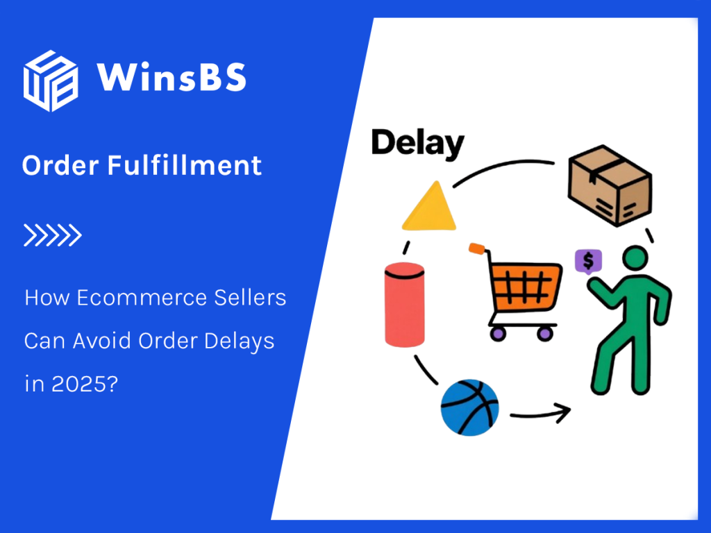 Person inside a supply chain loop with "Delay" text beside WinsBS logo and blog title, symbolizing order fulfillment and 3PL fulfillment solutions to prevent delays.
