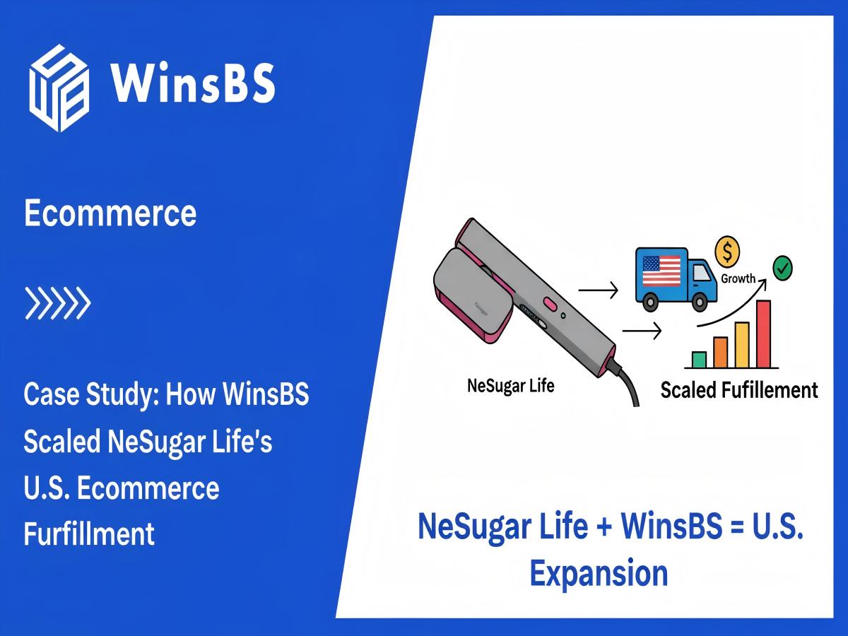 Case Study: How WinsBS Scaled NeSugar Life’s U.S. Ecommerce Fulfillment